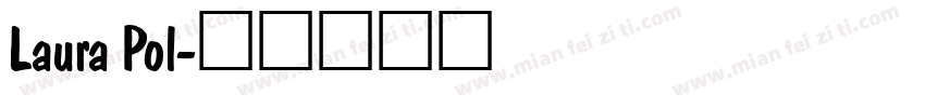 Laura Pol字体转换